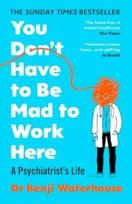 Okładka książki You Don't Have to Be Mad to Work Here wer. angielska