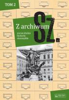 Okładka książki Z archiwum Sz. Tom 2 szczecińskie historie niezwykłe