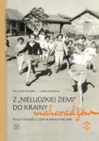 Okładka książki Z „nieludzkiej ziemi” do krainy maharadżów. Polscy uchodźcy z ZSRS w Indiach 1942–1948