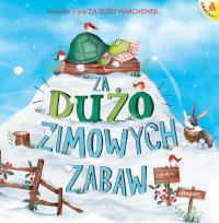 Okładka książki Za dużo zimowych zabaw wyd. 5