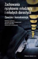 Okładka książki Zachowania ryzykowne młodzieży i młodych dorosłych