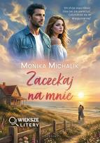 Okładka książki Zaczekaj na mnie (Większe Litery)