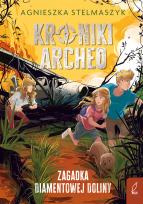 Okładka książki Zagadka Diamentowej Doliny. Kroniki Archeo. Tom 5 wyd. 2026