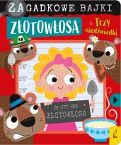 Okładka książki Zagadkowe bajki Złotowłosa i trzy niedźwiadki