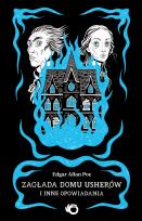 Okładka książki Zagłada domu Usherów i inne opowiadania