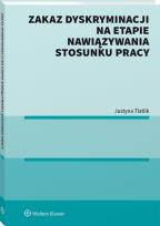 Okładka książki Zakaz dyskryminacji na etapie nawiązywania stosunku pracy