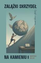 Okładka książki Zalążki skrzydeł na kamieniu