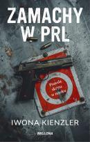 Okładka książki Zamachy w PRL