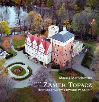 Okładka książki Zamek Topacz. Historia wieży i dworu w Ślęzie