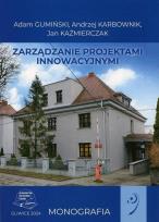 Okładka książki Zarządzanie projektami innowacyjnymi