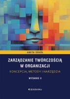 Okładka książki Zarządzanie twórczością w organizacji - koncepcja, metody i narzędzia
