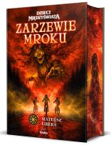 Okładka książki Zarzewie mroku. Dzieci Międzyświata, Tom 1 Barwione Brzegi