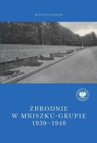 Okładka książki Zbrodnie w Mniszku-Grupie 1939-1940