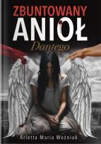 Okładka książki Zbuntowany Anioł Dantego