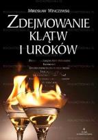 Okładka książki Zdejmowanie klątw i uroków