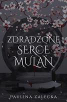 Okładka książki Zdradzone serce Mulan