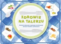 Opakowanie Zdrowie na talerzu Materiały edukacyjne wspierające kształtowanie zdrowych nawyków żywieniowych