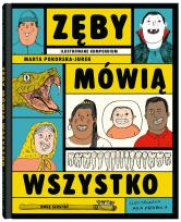 Okładka książki Zęby mówią wszystko. Ilustrowane kompendium.