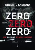 Okładka książki Zero zero zero. Jak kokaina rządzi światem.