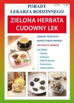 Okładka książki Zielona herbata. Cudowny lek
