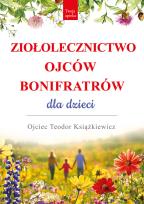 Okładka książki Ziołolecznictwo Ojców Bonifratrów dla dzieci
