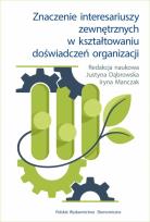 Okładka książki Znaczenie interesariuszy zewnętrznych w kształtowaniu doświadczeń organizacji