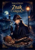 Okładka książki Znak czterech. Sherlock Holmes