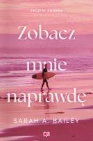 Okładka książki Zobacz mnie naprawdę. Pacific Shores. Tom 3