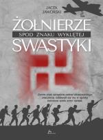 Okładka książki Żołnierze spod znaku wyklętej swastyki - uszkodzone