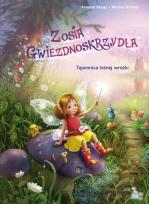 Okładka książki Zosia Gwiezdnoskrzydła. Tajemnica leśnej wróżki