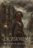 Okładka książki Źródło czerni T.2 Zaczernienie (z autografem)