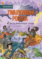 Okładka książki Zwariowana pogoda - burze, meteorologia i klimat