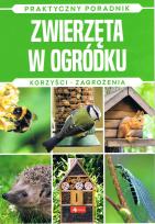 Okładka książki Zwierzęta w ogródku. Korzyści zagorżenia - uszkodzone