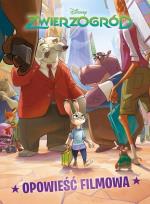 Okładka książki Zwierzogród.Disney. Opowieść filmowa