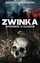 Okładka książki Zwinka. Opowieść o głodzie