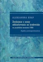 Okładka książki Zwolnienie z oceny oddziaływania na środowisko