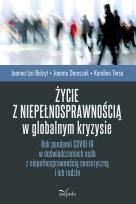 Okładka książki Życie z niepełnosprawnością w globalnym kryzysie
