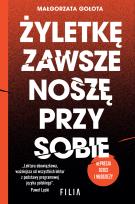Okładka książki Żyletkę zawsze noszę przy sobie (wydanie 2 rozszerzone)